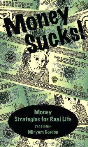 Stock image for Money Sucks! Money Strategies for Real Life for sale by SecondSale