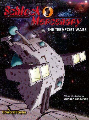 Stock image for Schlock Mercenary: The Teraport Wars for sale by ThriftBooks-Atlanta