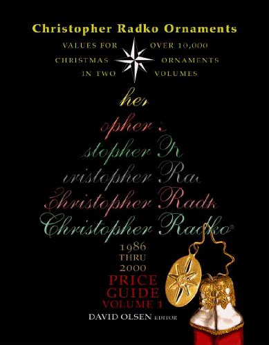 9780977909902: Christopher Radko Ornaments: Value Guide 1986 Thru 2000