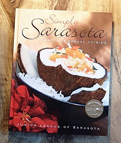 Simply Sarasota - Creatively Casual Cuisine - Sarasota Junior League