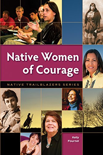 Stock image for Native Women of Courage (Native Trailblazers, 1) for sale by Goodwill of Colorado