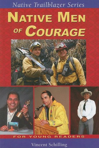 Stock image for Native Men of Courage for sale by ThriftBooks-Atlanta