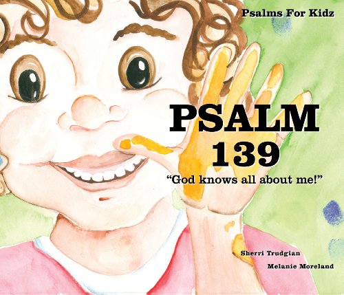Stock image for Psalm 139 "God knows all about me!" (Psalms for Kidz) for sale by SecondSale
