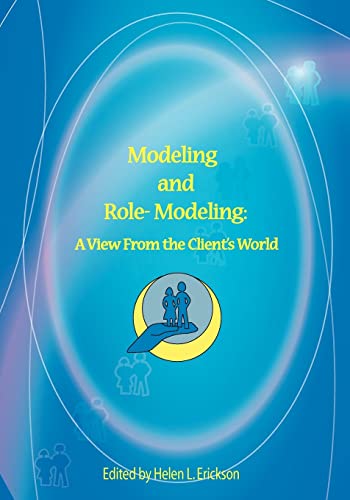 Stock image for Modeling and Role-Modeling : A View from the Client's World: A View from the Client's World for sale by Better World Books