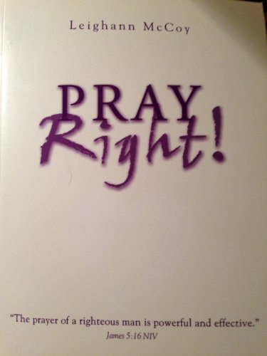 Beispielbild fr Pray Right! zum Verkauf von SecondSale