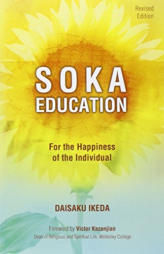Stock image for Soka Education: For the Happiness of the Individual for sale by Front Cover Books