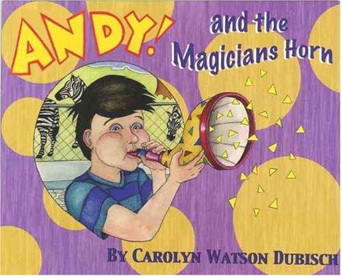 9780977929504: Andy! And The Magician's Horn