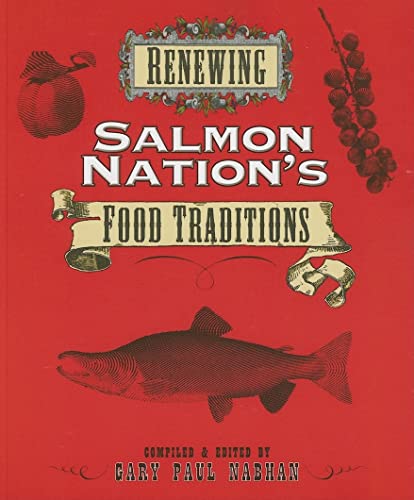 Renewing Salmon Nation's Food Traditions.