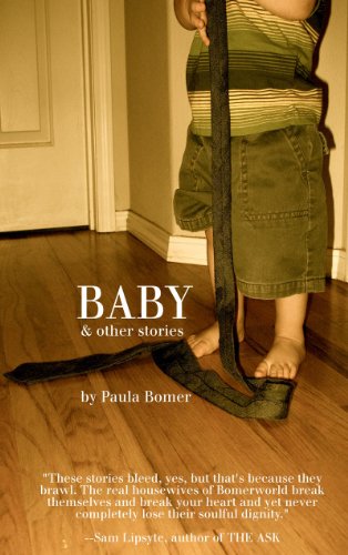 Baby & Other Stories (9780977934379) by Paula Bomer