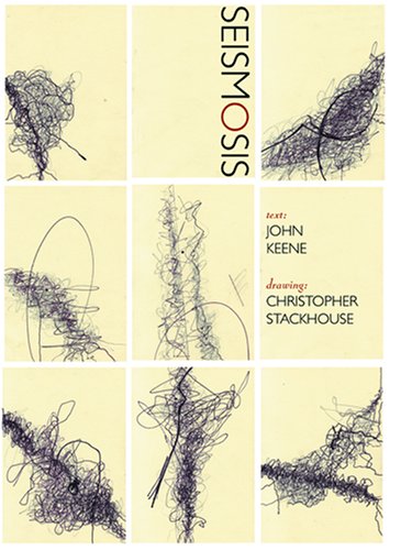 Seismosis (9780977935109) by John Keene; Christopher Stackhouse