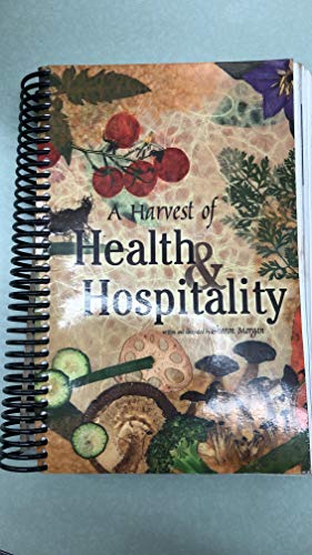 Beispielbild fr A harvest of Health Hospitality zum Verkauf von Wonder Book