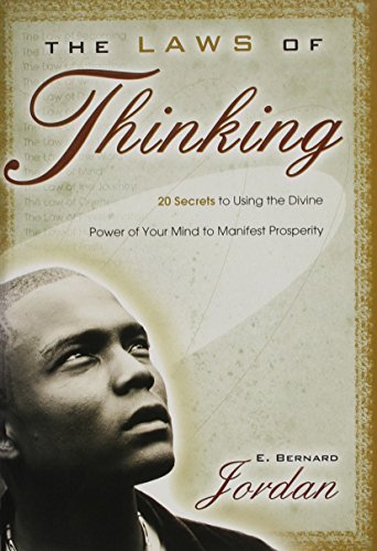 9780977945221: The Laws of Thinking: 20 Secrets to Using the Divine Power of Your Mind to Manifest Prosperity