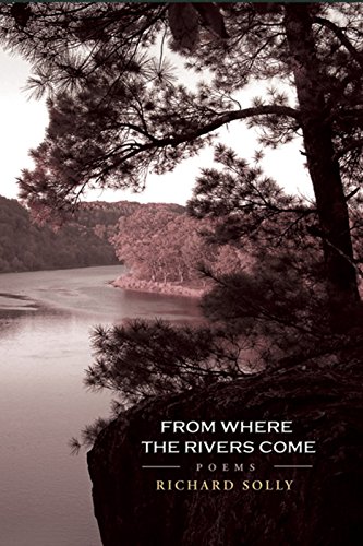 Stock image for From Where the Rivers Come: Poems for sale by SecondSale