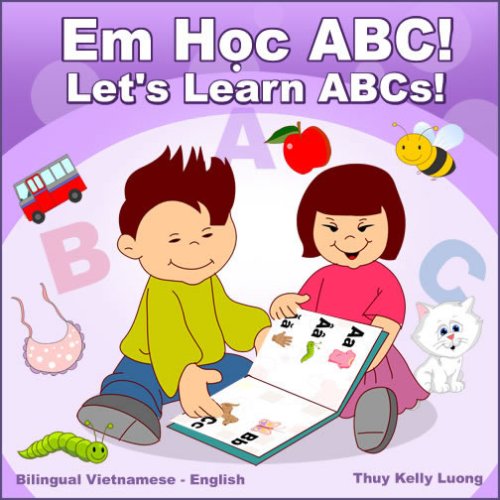 Beispielbild fr Let's Learn ABCs!/Em Hoc ABC! (Vietnamese and English Edition) zum Verkauf von Your Online Bookstore