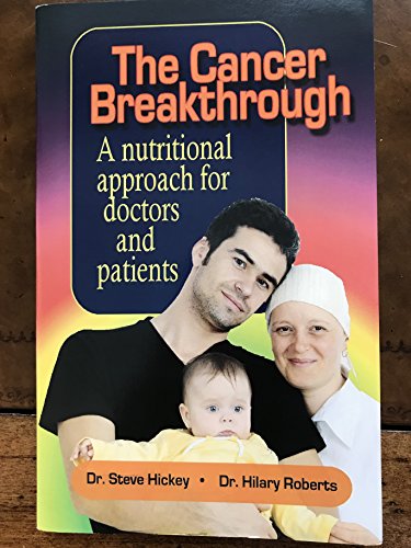 9780977952038: The Cancer Breakthrough: A Nutritional Approach fo