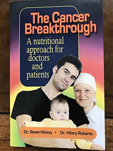 Stock image for The Cancer Breakthrough: A Nutritional Approach for Doctors and Patients (LivOn Expanded Edition) for sale by HPB-Ruby