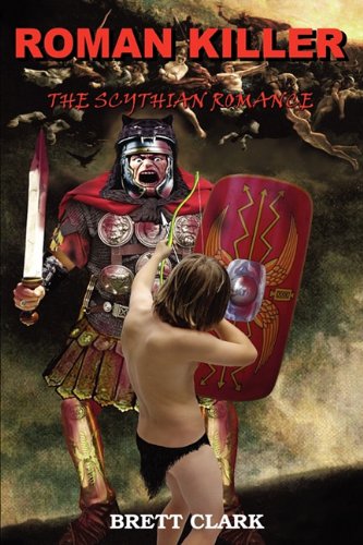 Stock image for Roman Killer: The Scythian Romance for sale by Celt Books