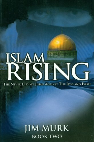 Beispielbild fr Islam Rising: Book Two: The Never Ending Jihad Against the Jews and Israel zum Verkauf von SecondSale