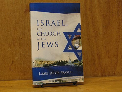 Beispielbild fr Israel, the Church & the Jews zum Verkauf von ThriftBooks-Atlanta