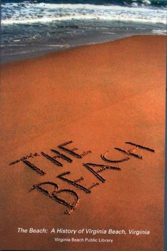 Stock image for The Beach: A History of Virginia Beach, Virginia for sale by SecondSale