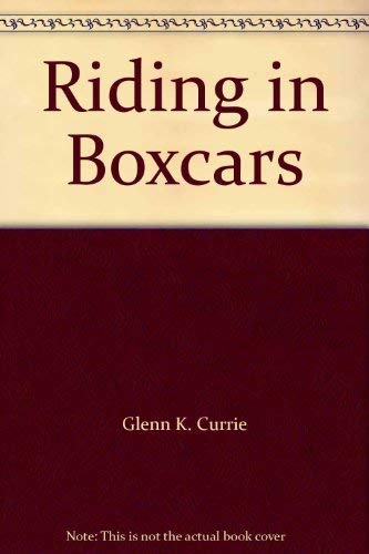 Riding in Boxcars