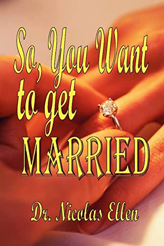 Imagen de archivo de So You Want to Get Married a la venta por ThriftBooks-Dallas