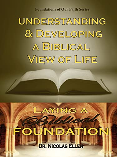 Imagen de archivo de Understang and Developing a Biblical View of Life a la venta por Lakeside Books