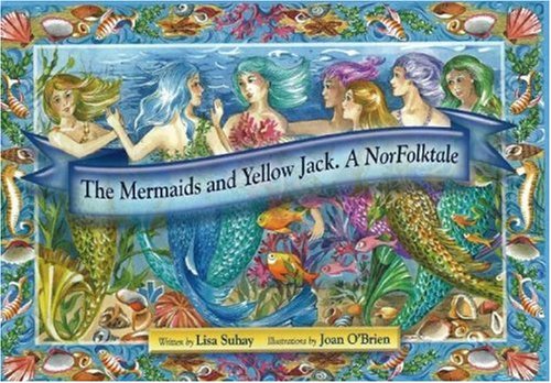 Beispielbild fr Mermaids and Yellow Jack zum Verkauf von Better World Books