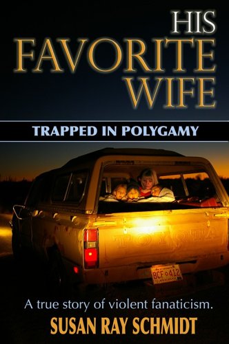 Stock image for His Favorite Wife: Trapped in Polygamy for sale by Hawking Books