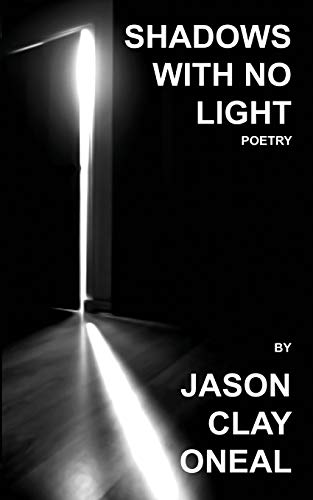 Stock image for Shadows with no Light: Poetry for sale by Housing Works Online Bookstore
