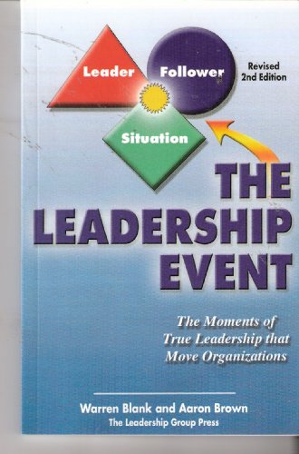 Stock image for The Leadership Event: The Moments of True Leadership That Move Organizations for sale by Friends of  Pima County Public Library