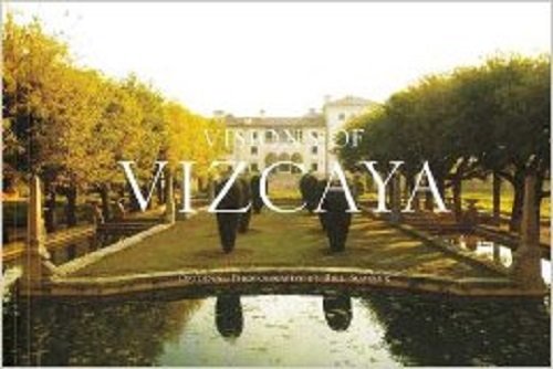 Imagen de archivo de Visions of Vizcaya a la venta por Better World Books