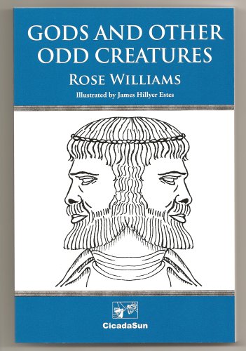 Gods and Other Odd Creatures (9780977980819) by Rose Williams