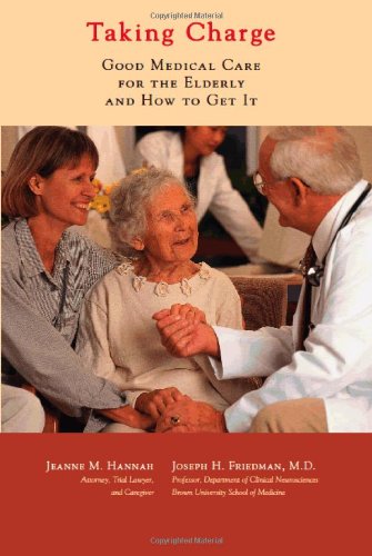 Beispielbild fr Taking Charge: Good Medical Care for the Elderly and How to Get It zum Verkauf von SecondSale