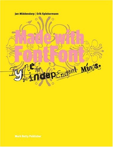 Beispielbild fr Made with FontFont: Type for Independent Minds. zum Verkauf von Powell's Bookstores Chicago, ABAA