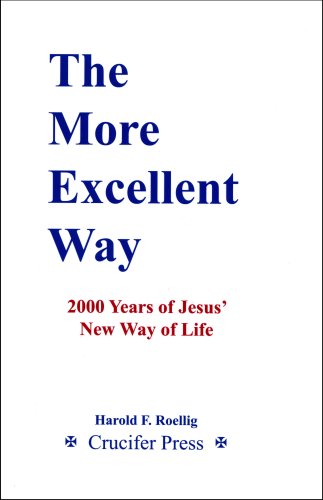 The More Excellent Way: 2000 Years of Jesus' New Way of Life