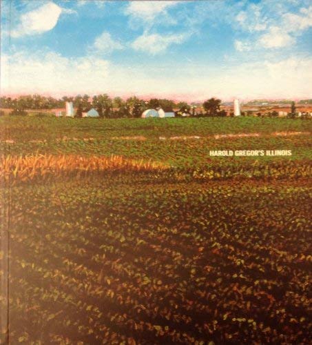 Stock image for Harold Gregor's Illinois for sale by Hoffman Books,  ABAA, IOBA