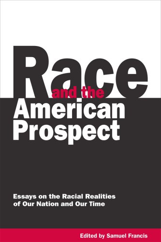 Beispielbild fr Race and the American Prospect: Essays on the Racial Realities of Our Nation and Our Time zum Verkauf von GoldBooks