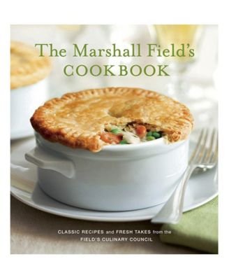 Imagen de archivo de Marshall Fields Cookbook Classic Recipes and Fresh Takes from the Fields Culinary Council a la venta por GoodwillNI