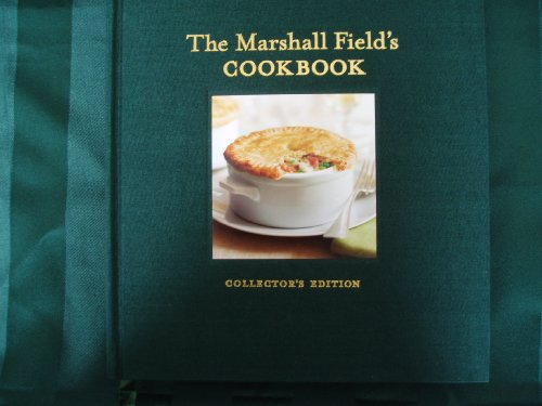 9780977989027: The Marhsall Field's Cookbook - Collector's Edition (Comes With Green Cloth Wood Book Cover)