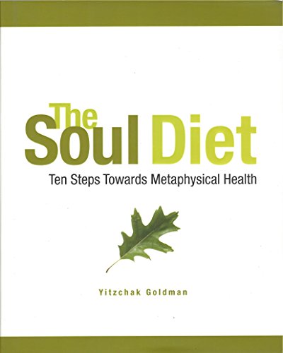 Beispielbild fr The Soul Diet: Ten Steps Towards Metaphysical zum Verkauf von Half Price Books Inc.