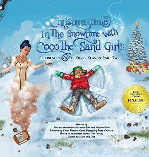 Imagen de archivo de Christmastime In The Snowtime With Coco The Sand Girl!: Celebration Of The Silver Season: Part Two a la venta por Lucky's Textbooks