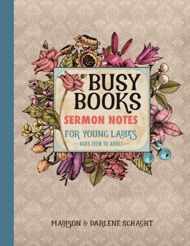 Stock image for Busy Books: Sermon Notes for Young Ladies for sale by BOOK'EM, LLC