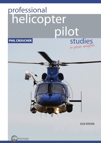 Imagen de archivo de Professional Helicopter Pilot Studies EASA BW a la venta por PBShop.store US