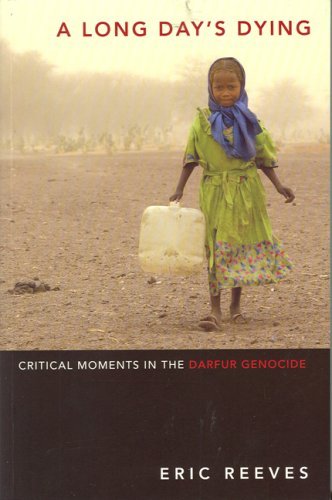 Beispielbild fr LONG DAY S DYING: Critical Moments in the Darfur Genocide zum Verkauf von AwesomeBooks