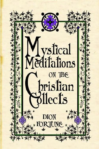 Beispielbild fr Mystical Meditations on the Christian Collects zum Verkauf von WorldofBooks