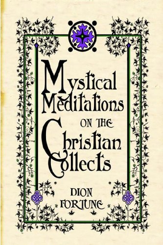 9780978053413: Mystical Meditations on the Christian Collects