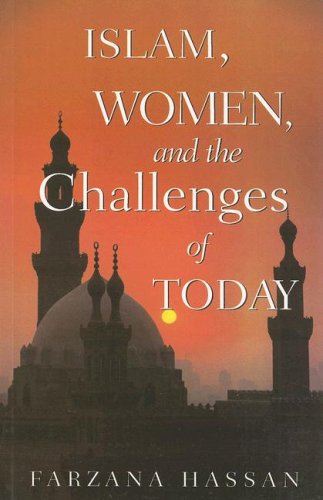 9780978057022: Islam, Women and the Challenges of Today: Modernist Insights and Feminist Perspectives (Better Way of Living)