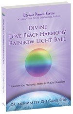 Imagen de archivo de Divine Love Peace Harmony Rainbow Light Ball a la venta por Friends of  Pima County Public Library