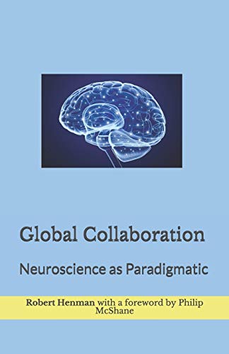 9780978094591: Global Collaboration: Neuroscience as Paradigmatic